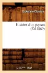 Histoire d'Un Paysan (Éd.1869) cover