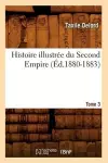 Histoire Illustrée Du Second Empire. Tome 3 (Éd.1880-1883) cover