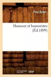 Humour Et Humoristes (Éd.1899) cover