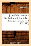 Journal d'Un Voyage À Temboctou Et À Jenné Dans l'Afrique Centrale. T. 1 (Éd.1830) cover