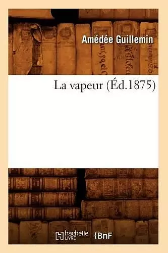 La Vapeur (Éd.1875) cover