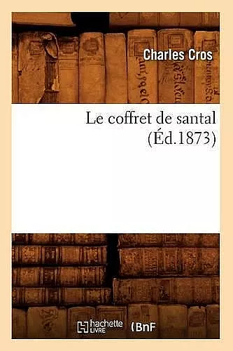 Le Coffret de Santal (Éd.1873) cover