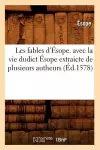 Les Fables d'Ésope. Avec La Vie Dudict Ésope Extraicte de Plusieurs Autheurs (Éd.1578) cover