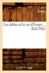 Les Fables Et La Vie d'Ésope (Éd.1582) cover