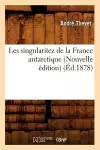 Les Singularitez de la France Antarctique (Nouvelle Édition) (Éd.1878) cover