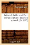 Lettres de la Grenouillère Suivies de Quatre Bouquets Poissards (Éd.1885) cover