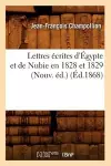 Lettres Écrites d'Égypte Et de Nubie En 1828 Et 1829 (Nouv. Éd.) (Éd.1868) cover