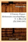 L'Univers. France: Dictionnaire Encyclopédique. T. 3, Bil-Cai (Éd.1840-1845) cover