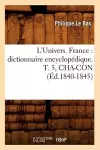 L'Univers. France: Dictionnaire Encyclopédique. T. 5, Cha-Con (Éd.1840-1845) cover