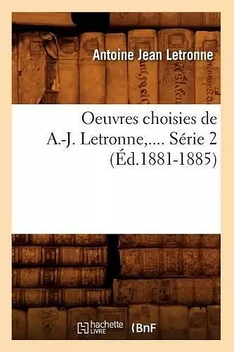 Oeuvres Choisies de A.-J. Letronne. Série 2 (Éd.1881-1885) cover