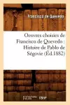 Oeuvres Choisies de Francisco de Quevedo: Histoire de Pablo de Ségovie (Éd.1882) cover