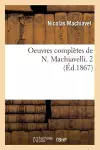 Oeuvres Complètes de N. Machiavelli. 2 (Éd.1867) cover