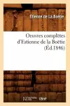 Oeuvres Complètes d'Estienne de la Boëtie (Éd.1846) cover