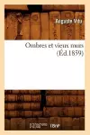 Ombres Et Vieux Murs (Éd.1859) cover