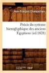 Précis Du Systeme Hieroglyphique Des Anciens Egyptiens (Ed.1828) cover