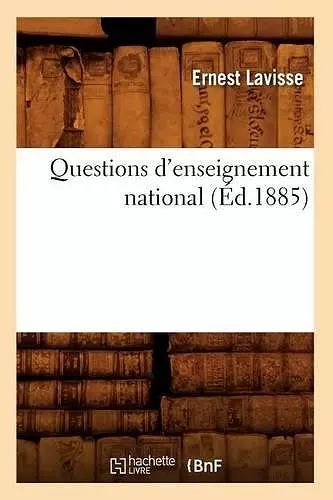 Questions d'Enseignement National (Éd.1885) cover