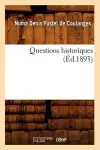 Questions Historiques (Éd.1893) cover