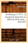 Semblançay (?-1527): La Bourgeoisie Financière Au Début Du Xvie Siècle (Éd.1895) cover