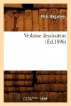 Verlaine Dessinateur (Éd.1896) cover