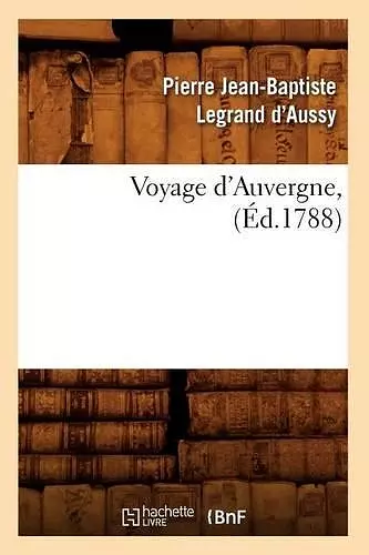 Voyage d'Auvergne, (Éd.1788) cover