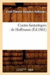 Contes Fantastiques de Hoffmann (Éd.1861) cover