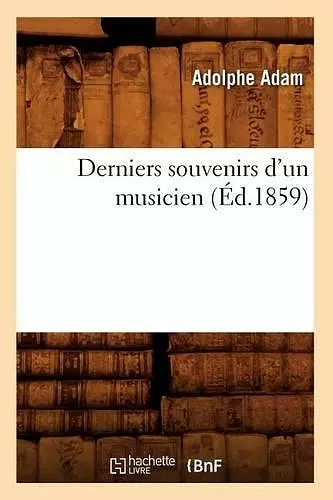 Derniers Souvenirs d'Un Musicien (Éd.1859) cover