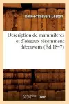 Description de Mammifères Et d'Oiseaux Récemment Découverts (Éd.1847) cover