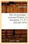 Dict. de Pomologie: Contenant l'Histoire, La Description. T 5, P 1 (Éd.1867-1879) cover