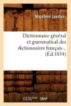 Dictionnaire Général Et Grammatical Des Dictionnaires Français (Éd.1834) cover