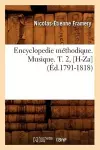 Encyclopedie Méthodique. Musique. T. 2, [H-Za] (Éd.1791-1818) cover