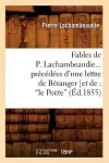 Fables de P. Lachambeaudie, Précédées d'Une Lettre de Béranger (Ed.1855) cover