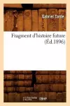 Fragment d'Histoire Future (Éd.1896) cover