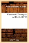 Histoire Du Nicaragua: Inédite (Éd.1840) cover