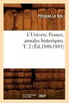 L'Univers. France, Annales Historiques. T. 2 (Éd.1840-1843) cover