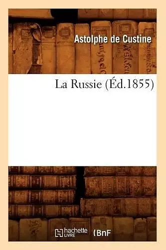 La Russie (Éd.1855) cover