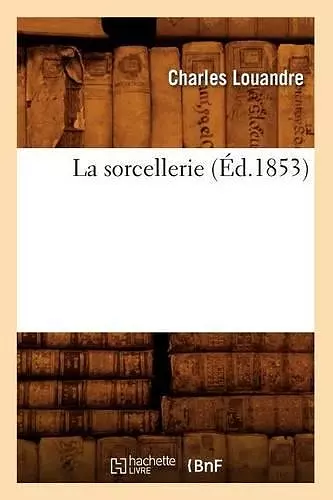 La Sorcellerie (Éd.1853) cover