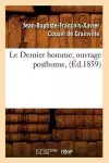 Le Dernier Homme, Ouvrage Posthume, (Éd.1859) cover