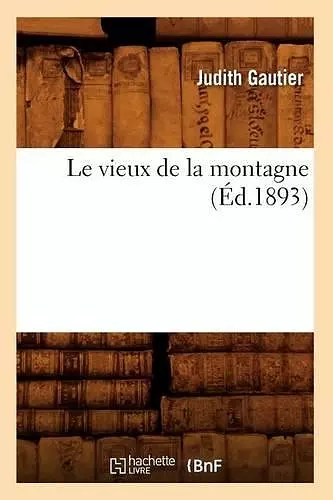 Le Vieux de la Montagne (Éd.1893) cover