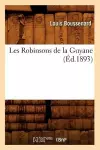 Les Robinsons de la Guyane (Éd.1893) cover