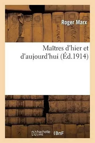 Maîtres d'Hier Et d'Aujourd'hui cover