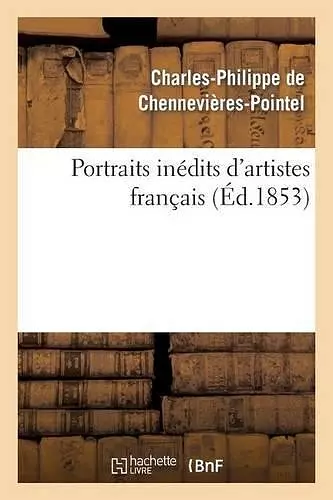 Portraits Inédits d'Artistes Français cover