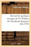 Recueil de Quelques Ouvrages de M. Watelet, de l'Académie Françoise Et de Celle de Peinture cover