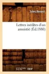 Lettres Inédites d'Un Amnistié (Éd.1880) cover