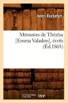 Mémoires de Thérésa [Emma Valadon], Écrits (Éd.1865) cover