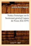 Notice Historique Sur Le Lieutenant Général Lapara de Fieux (Éd.1839) cover