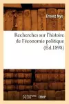 Recherches Sur l'Histoire de l'Économie Politique (Éd.1898) cover