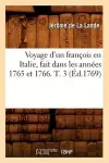 Voyage d'Un François En Italie, Fait Dans Les Années 1765 Et 1766. T. 3 (Éd.1769) cover