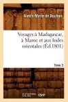 Voyages À Madagascar, À Maroc Et Aux Indes Orientales. Tome 3 (Éd.1801) cover