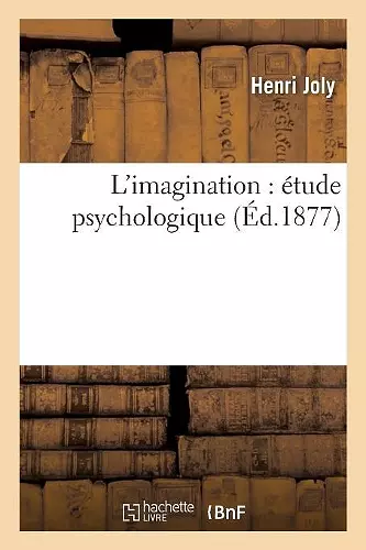 L'Imagination: Étude Psychologique cover