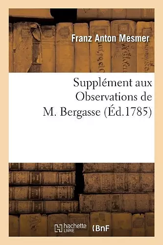 Supplément Aux Observations de M. Bergasse, Ou Règlemens Des Sociétés de l'Harmonie Universelle cover